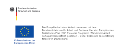 Das Projekt wird vom Bundesministerium für Arbeit und Soziales sowie dem Europäischen Sozialfonds gefördert. Das Projekt wird vom Bundesministerium für Arbeit und Soziales sowie dem Europäischen Sozialfonds gefördert.